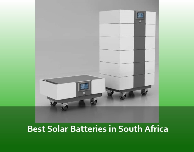 Best Solar Batteries in South Africa